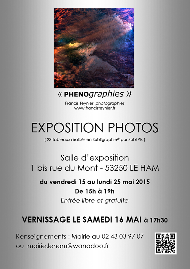Exposition Francis Teynier SubliPix Le Ham